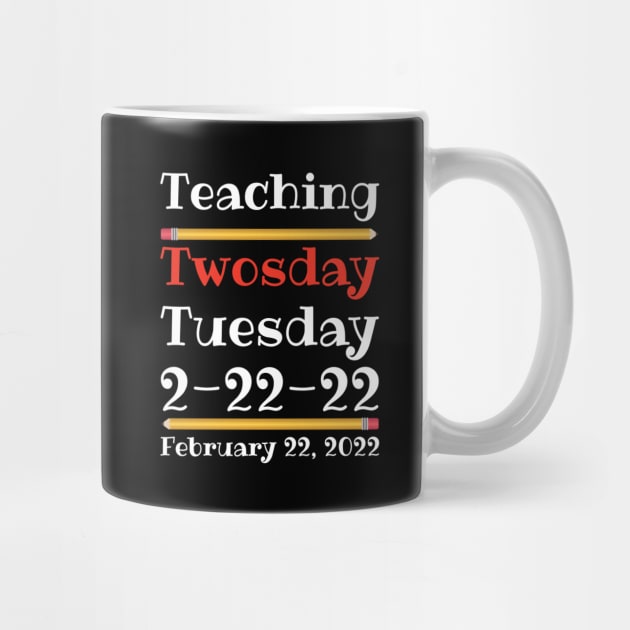 Teaching Twosday Tuesday February 22 2022 by DPattonPD